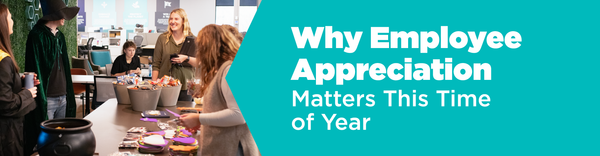 Why Employee Appreciation Matters This Time of Year